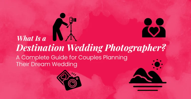 What is Destination Wedding Photographer