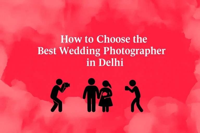 Wedding Photographer in delhi