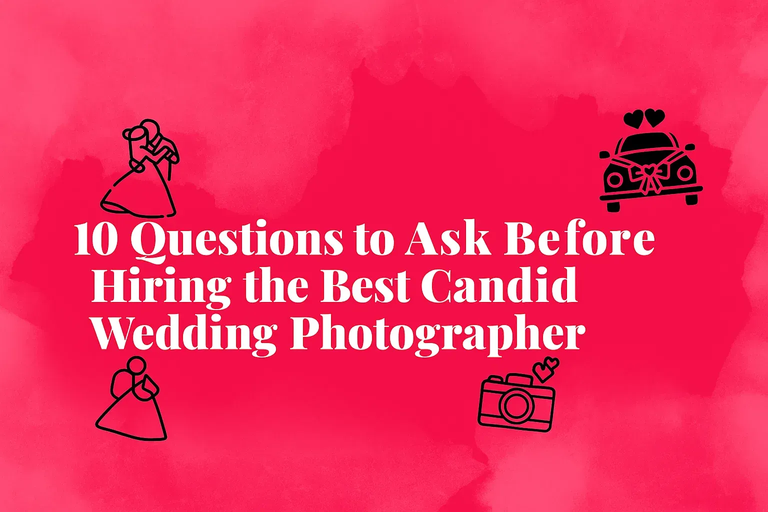 10 questions to ask Candid Wedding Photographer