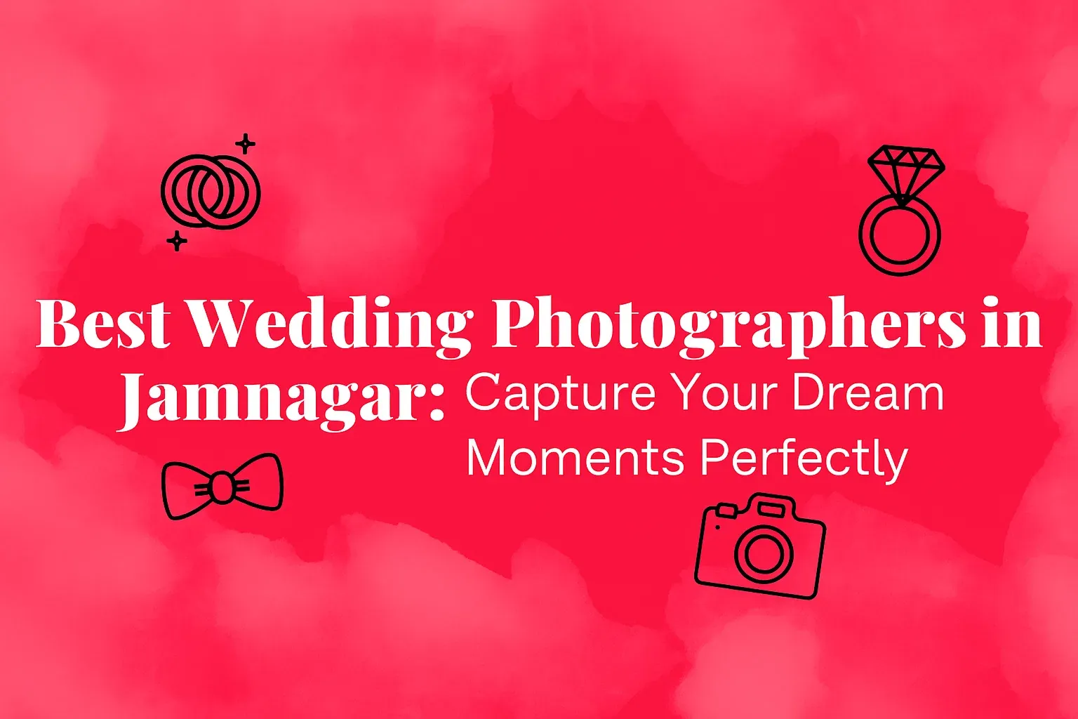 Best Wedding Photographers in Jamnagar: Capture Your Dream Moments Perfectly