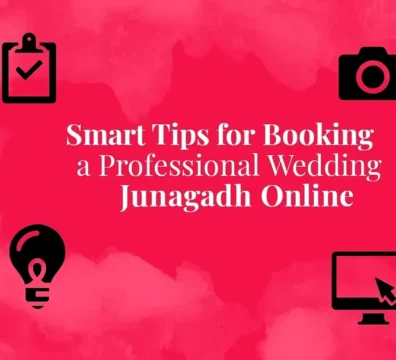 Smart Tips for Booking a Professional Wedding Photographer in Junagadh Online