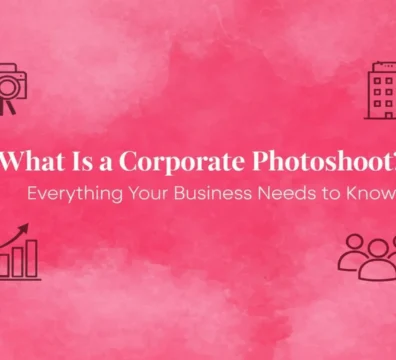 What Is a Corporate Photoshoot? Everything Your Business Needs to Know